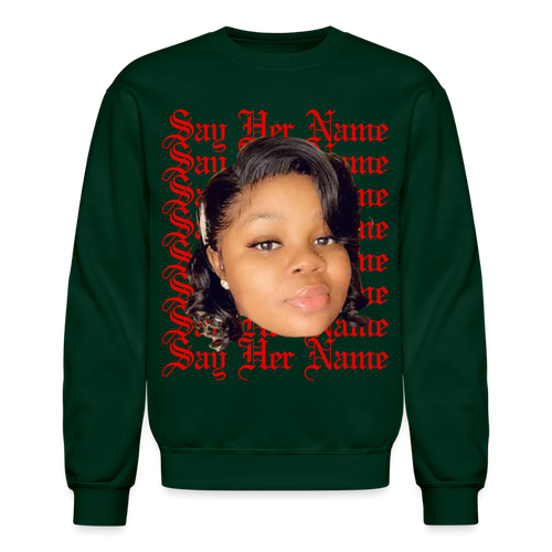 Breonna Taylor x Say Her Name Sweatshirt - forest green